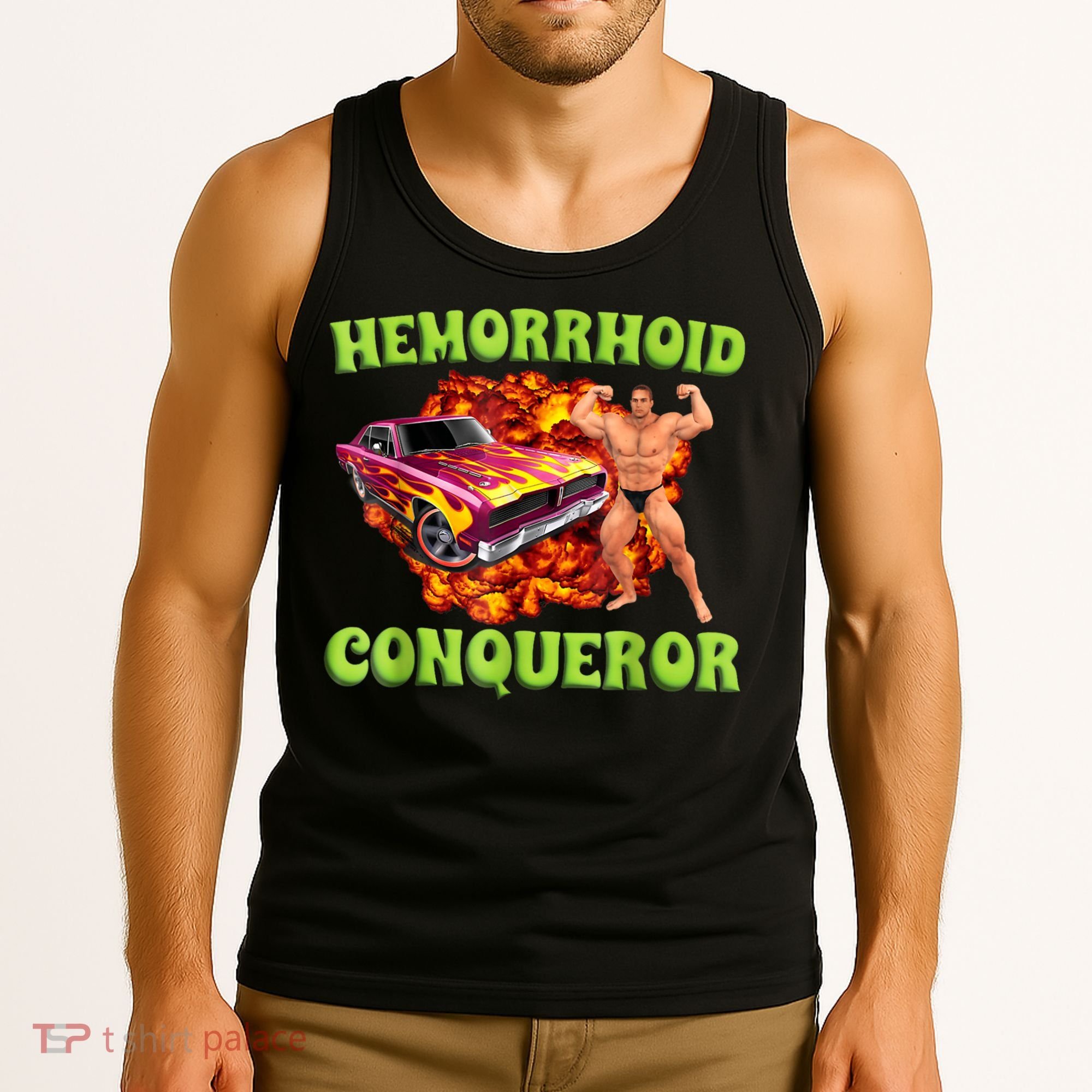 Hemorrhoid Conqueror Funny Oddly Specific Dank Meme Tank Top