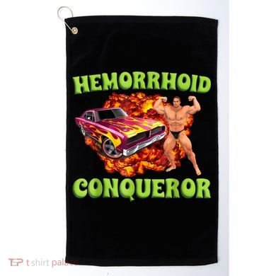 Hemorrhoid Conqueror Funny Oddly Specific Dank Meme Golf Towel