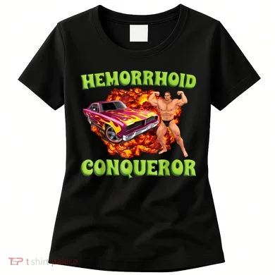 Hemorrhoid Conqueror Funny Oddly Specific Dank Meme Women's T-Shirt