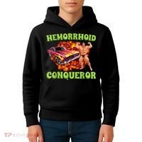 Hemorrhoid Conqueror Funny Oddly Specific Dank Meme Kids Hoodie thumb 4