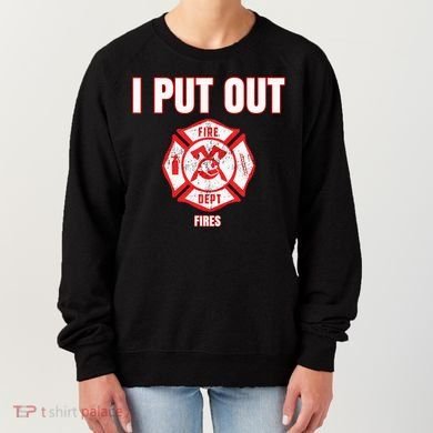 Halloween Costume Funny Firefighter I Put Out Fires Firemen Women's Sweatshirt