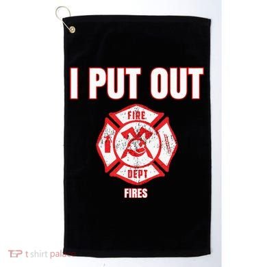 Halloween Costume Funny Firefighter I Put Out Fires Firemen Golf Towel