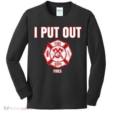 Halloween Costume Funny Firefighter I Put Out Fires Firemen Kids Long Sleeve Shirt