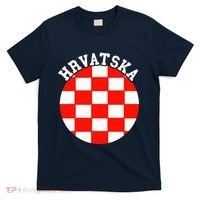 Hrvatska Croatian Flag Croatian Pride Croatian Roots Croatia T-Shirt thumb 0