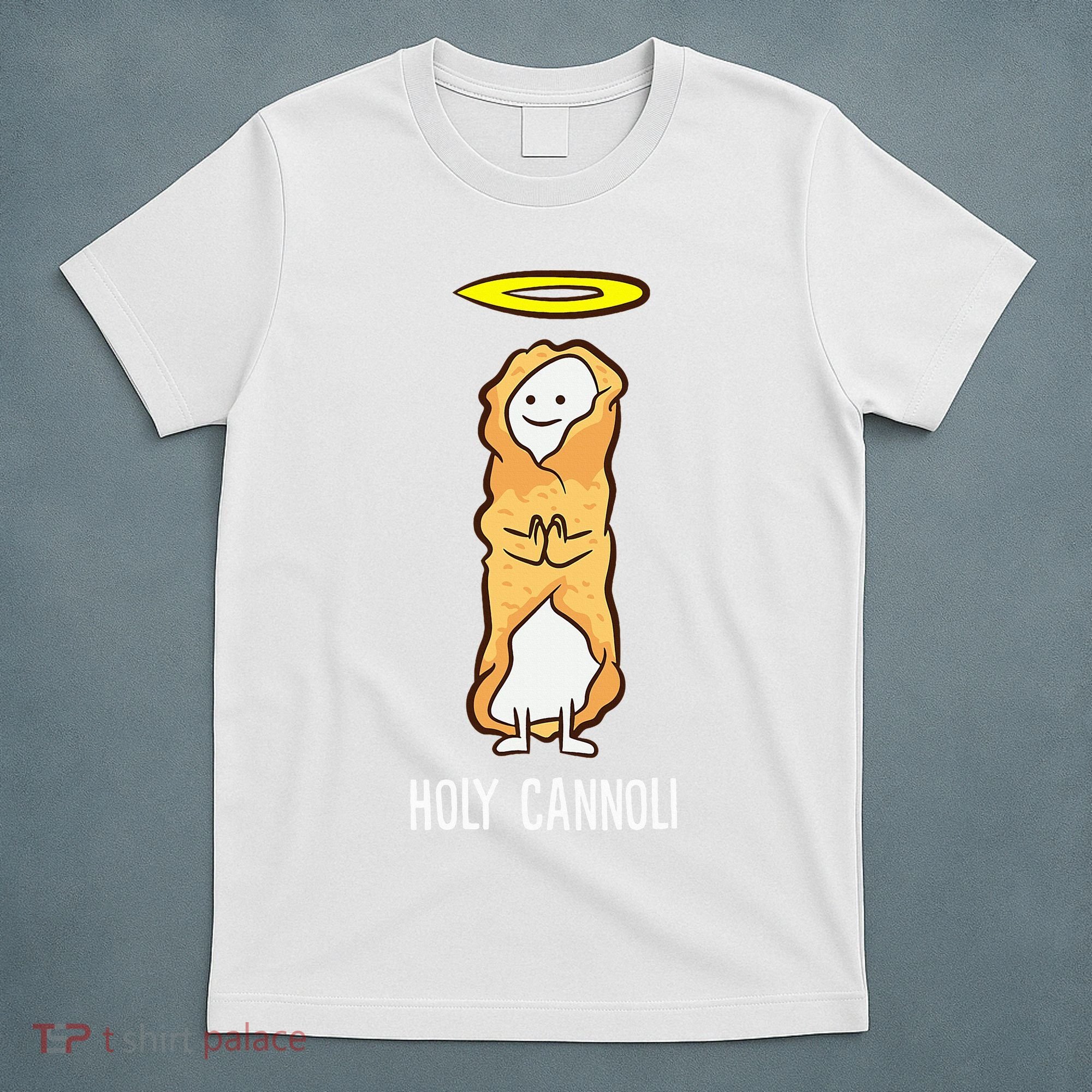 Holy Cannoli Funny Cannoli T-Shirt