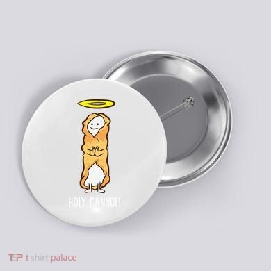 Holy Cannoli Funny Cannoli Button