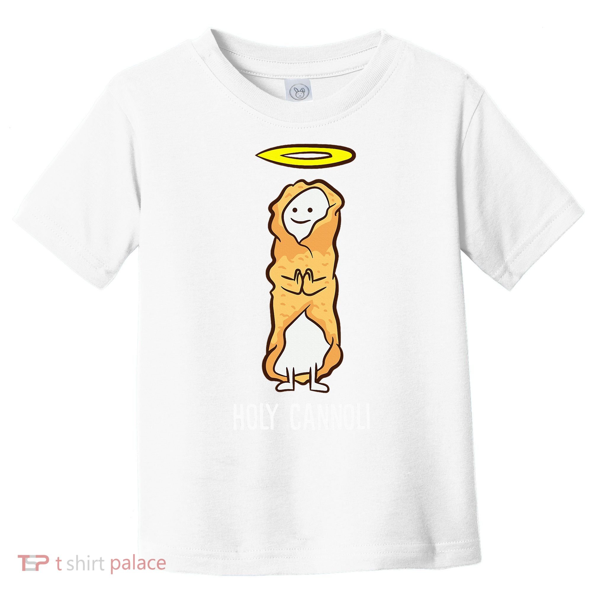 Holy Cannoli Funny Cannoli Toddler T-Shirt