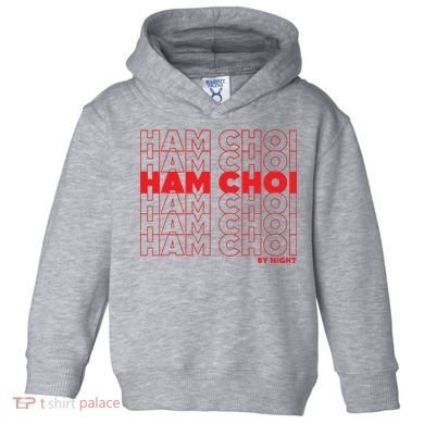 Ham Choi Funny Vietnamese Toddler Hoodie