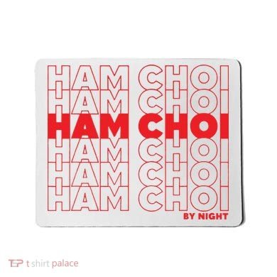 Ham Choi Funny Vietnamese Mousepad