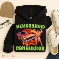 Hemorrhoid Conqueror Funny Meme Weird Offensive Cringe Joke Hoodie thumb 4