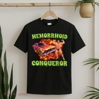 Hemorrhoid Conqueror Funny Meme Weird Offensive Cringe Joke T-Shirt thumb 2