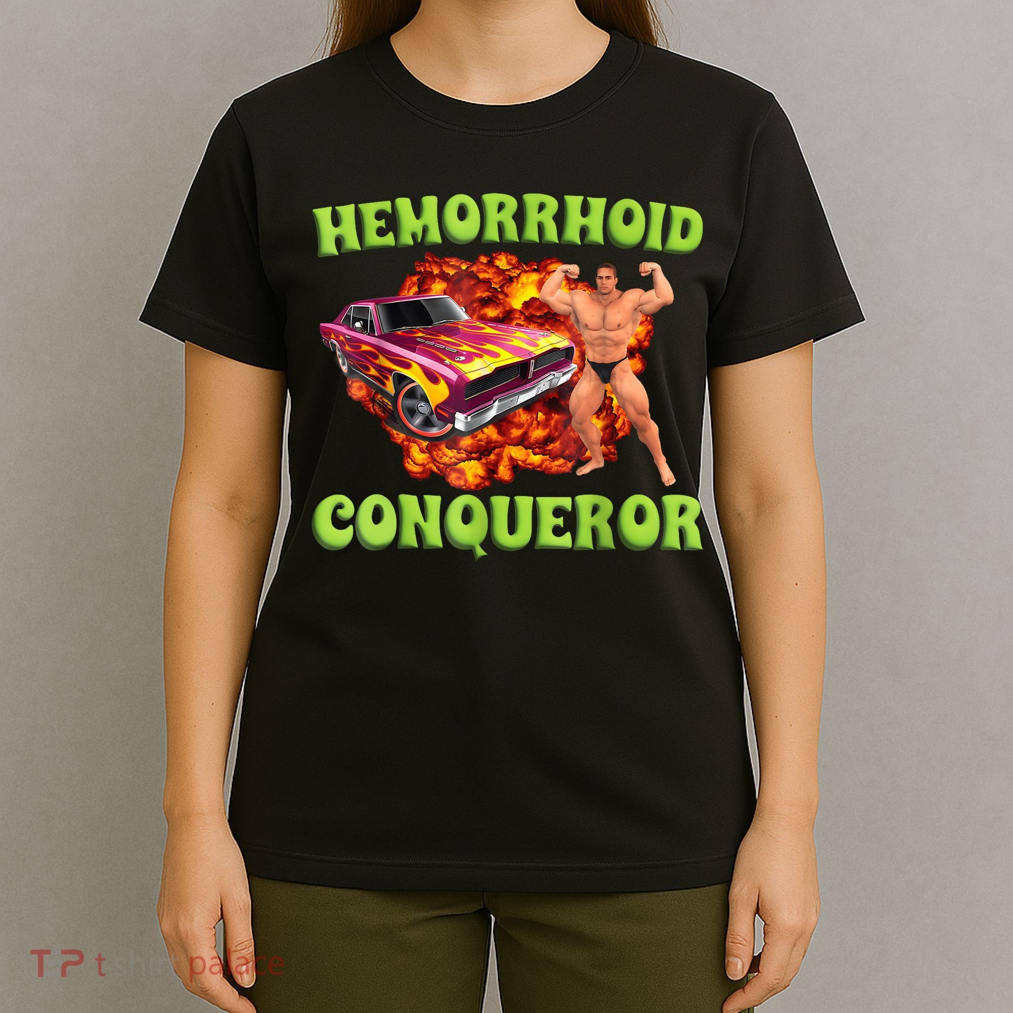 Hemorrhoid Conqueror Funny Meme Weird Offensive Cringe Joke T-Shirt
