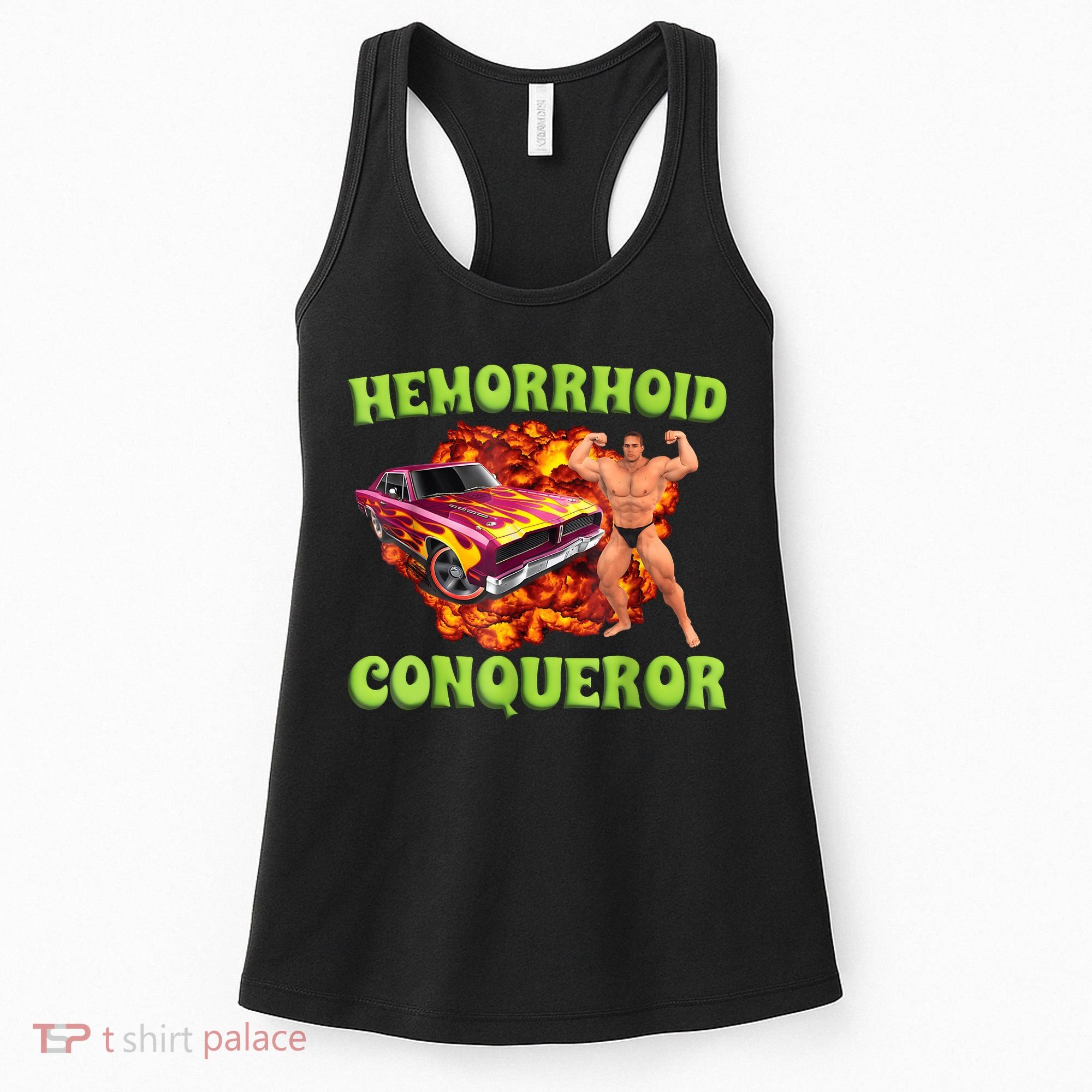 Hemorrhoid Conqueror Funny Meme Weird Offensive Cringe Joke Women's Tank Top