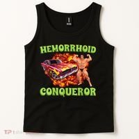 Hemorrhoid Conqueror Funny Meme Weird Offensive Cringe Joke Tank Top thumb 2