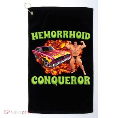 Hemorrhoid Conqueror Funny Meme Weird Offensive Cringe Joke Golf Towel