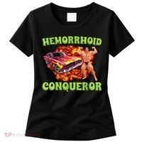 Hemorrhoid Conqueror Funny Meme Weird Offensive Cringe Joke Women's T-Shirt thumb 0