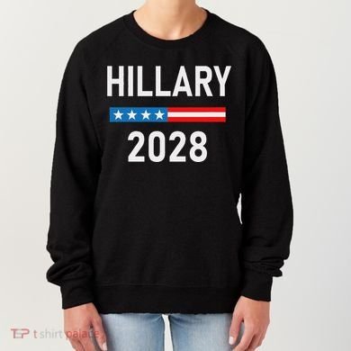 Hillary Clinton For President Hillary Clinton 2028 Women's Sweatshirt