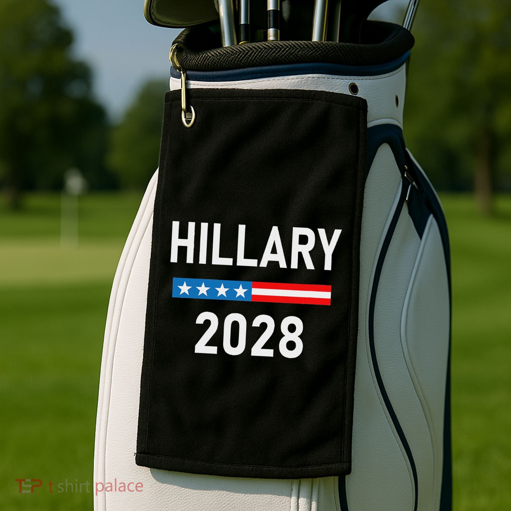 Hillary Clinton For President Hillary Clinton 2028 Golf Towel