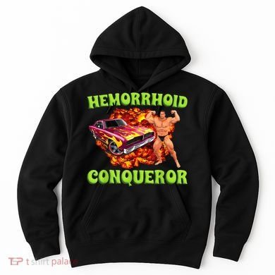 Hemorrhoid Conqueror Funny Meme Dank Weird Joke Women Hoodie