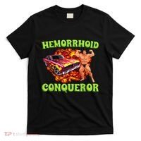 Hemorrhoid Conqueror Funny Meme Dank Weird Joke Women T-Shirt thumb 0