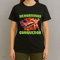 Hemorrhoid Conqueror Funny Meme Dank Weird Joke Women T-Shirt thumb 4