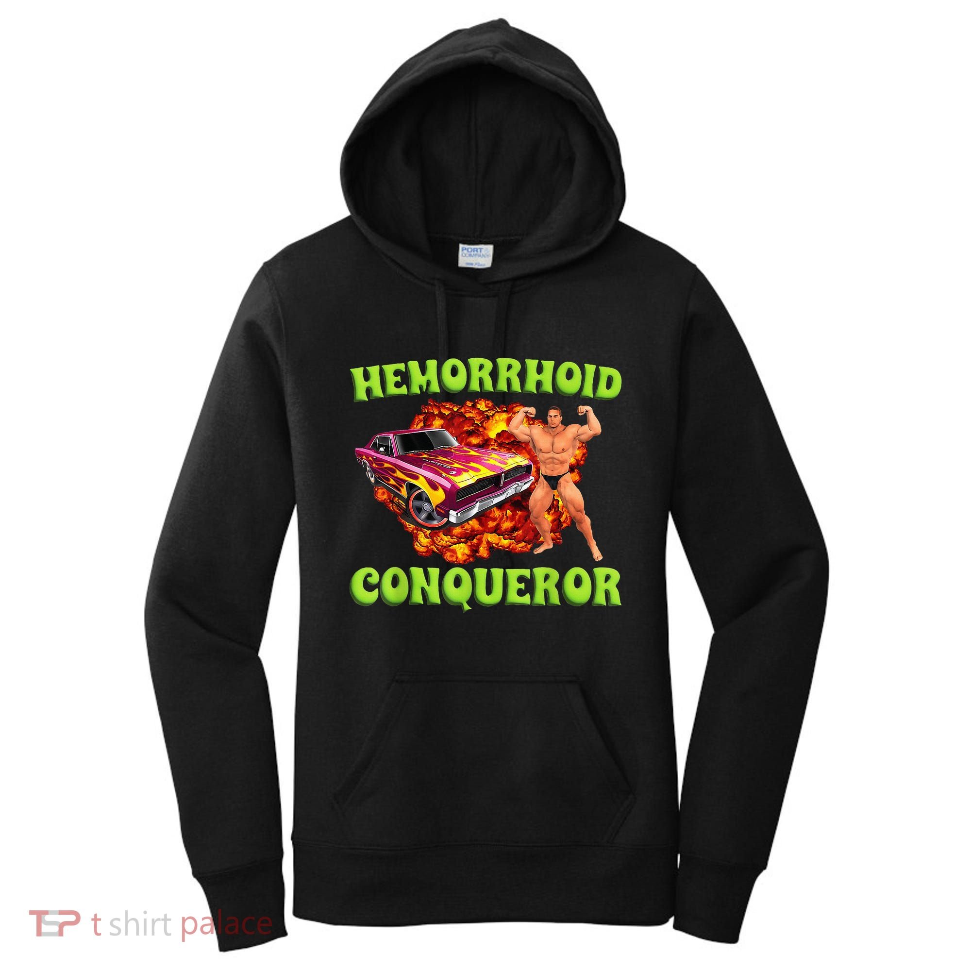 Hemorrhoid Conqueror Funny Meme Dank Weird Joke Women Women's Hoodie