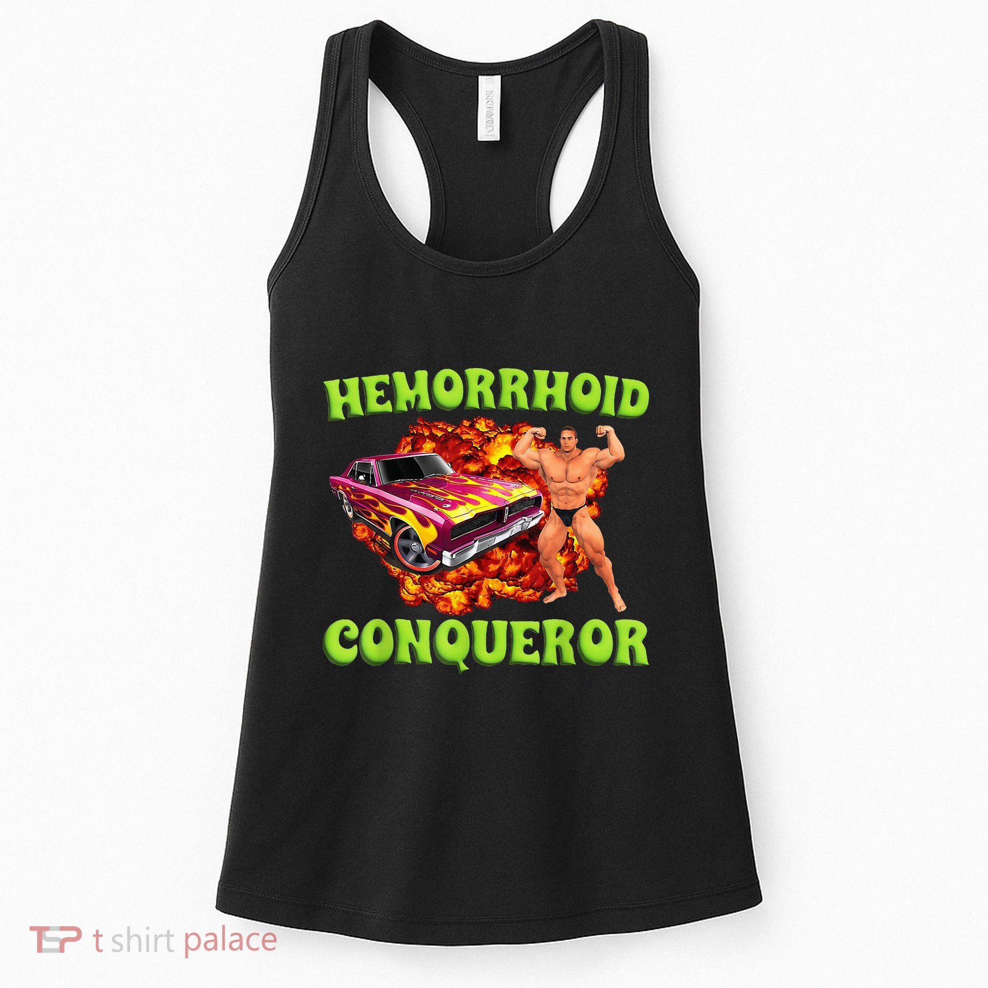 Hemorrhoid Conqueror Funny Meme Dank Weird Joke Women Women's Tank Top