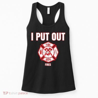 Halloween Costume Funny Firefighter I Put Out Fires Firemen Women's Tank Top