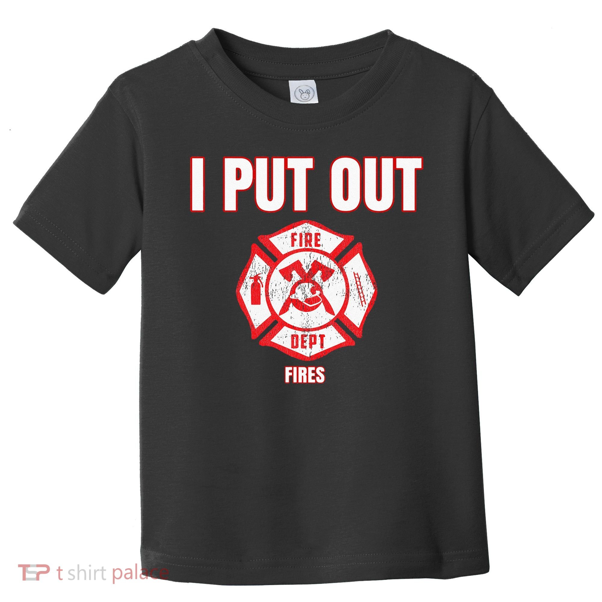 Halloween Costume Funny Firefighter I Put Out Fires Firemen Toddler T-Shirt