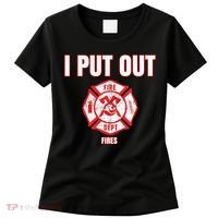 Halloween Costume Funny Firefighter I Put Out Fires Firemen Women's T-Shirt thumb 0