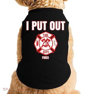 Halloween Costume Funny Firefighter I Put Out Fires Firemen Doggie Tank