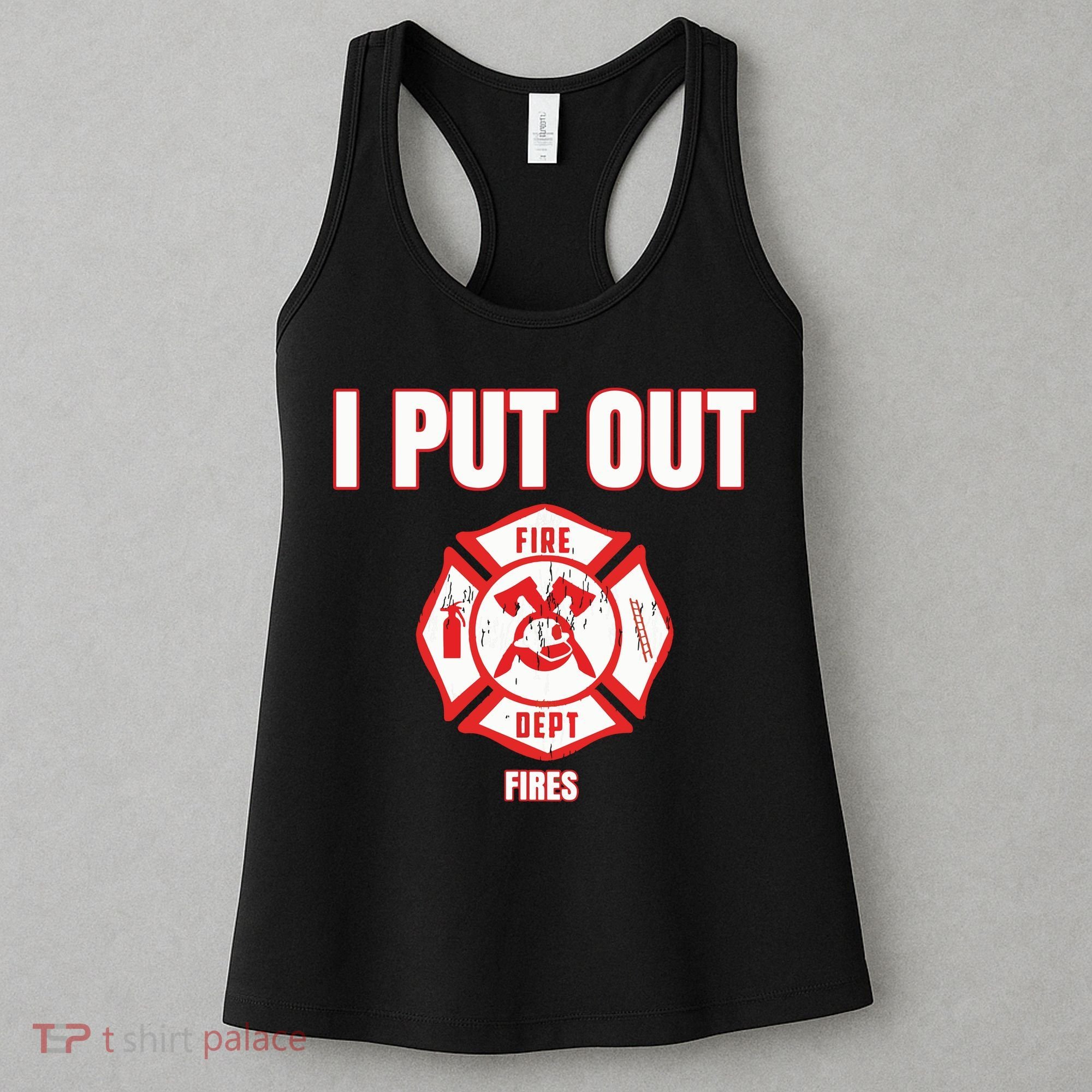 Halloween Costume Funny Firefighter I Put Out Fires Firemen Women's Tank Top