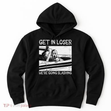 Horror Characters Get In Loser Were Going Slashing Hoodie