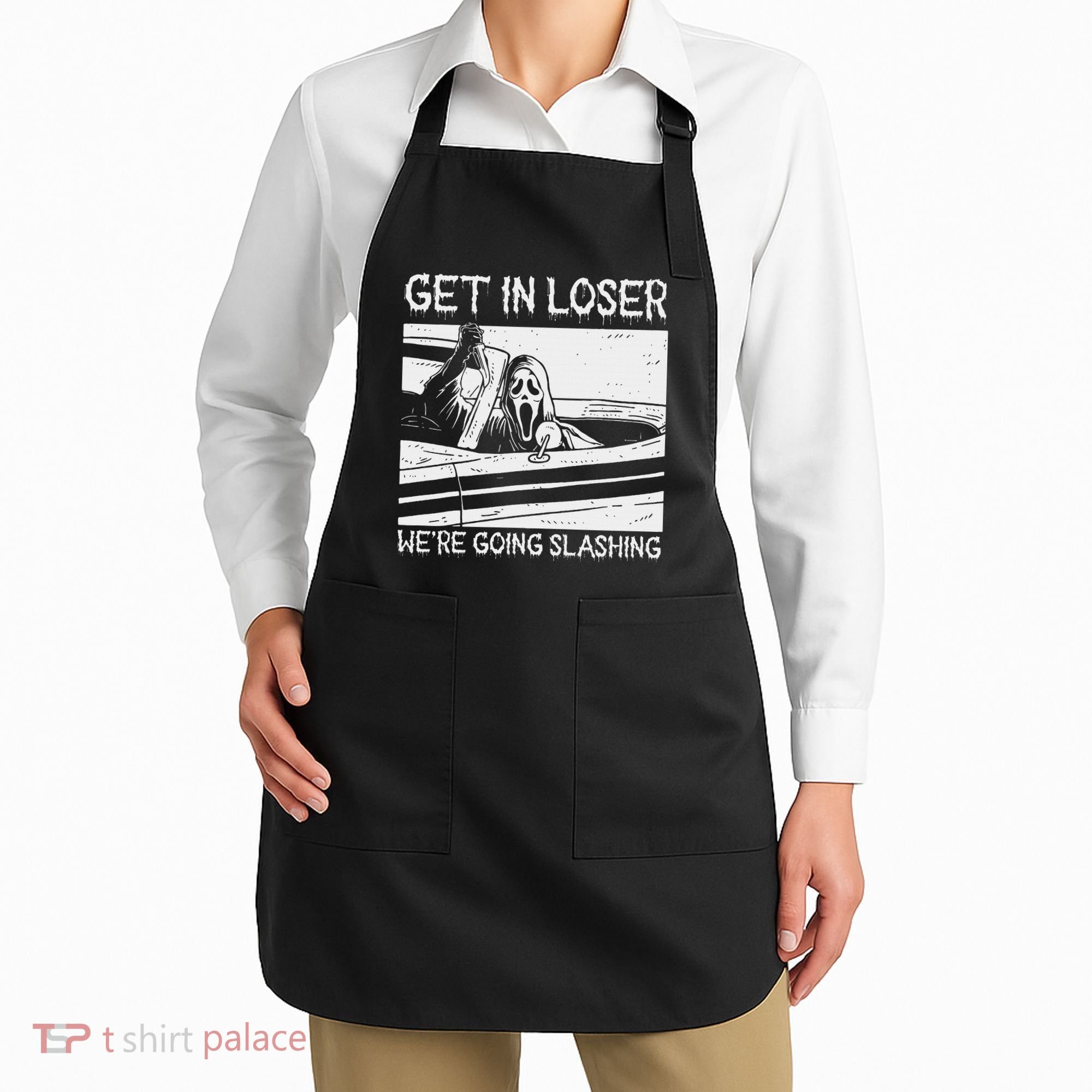 Horror Characters Get In Loser Were Going Slashing Apron