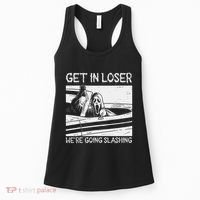 Horror Characters Get In Loser Were Going Slashing Women's Tank Top thumb 0