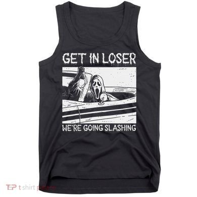 Horror Characters Get In Loser Were Going Slashing Tank Top
