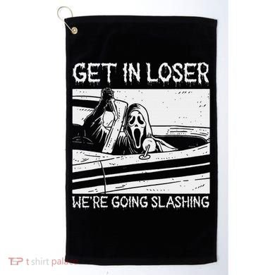 Horror Characters Get In Loser Were Going Slashing Golf Towel