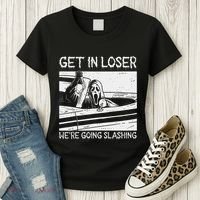 Horror Characters Get In Loser Were Going Slashing Women's T-Shirt thumb 3