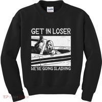 Horror Characters Get In Loser Were Going Slashing Kids Sweatshirt thumb 0
