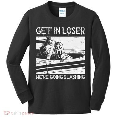 Horror Characters Get In Loser Were Going Slashing Kids Long Sleeve Shirt