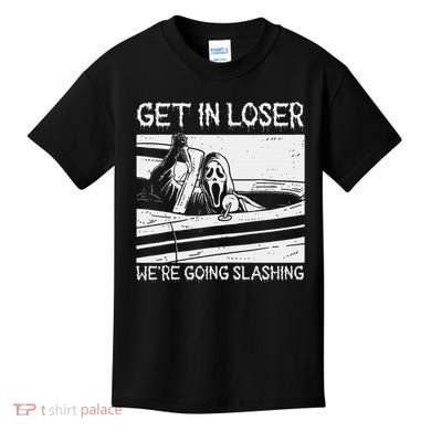 Horror Characters Get In Loser Were Going Slashing Kids T-Shirt