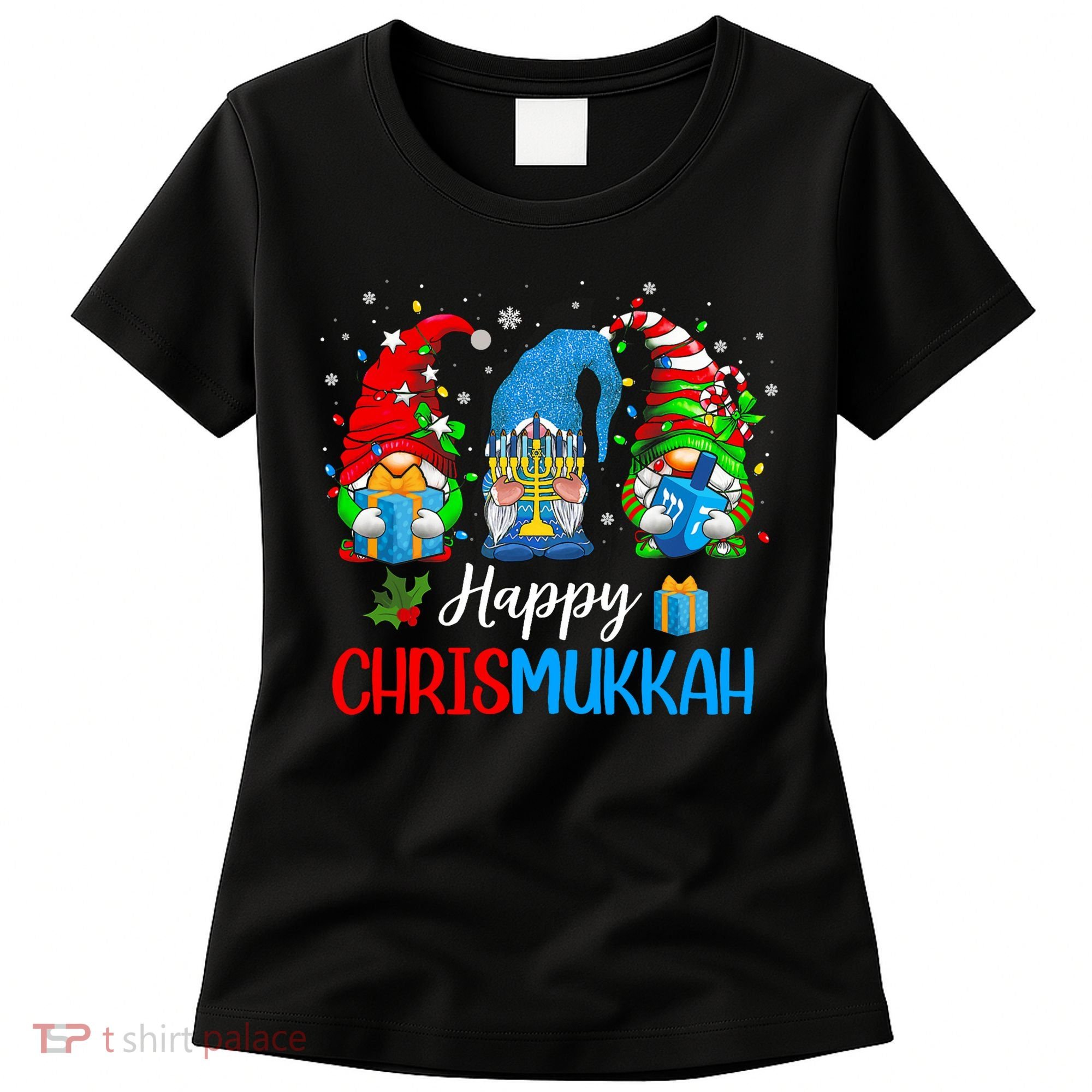 Happy Chrismukkah Gnomes Merry Christmas And Happy Hanukkah Women's T-Shirt