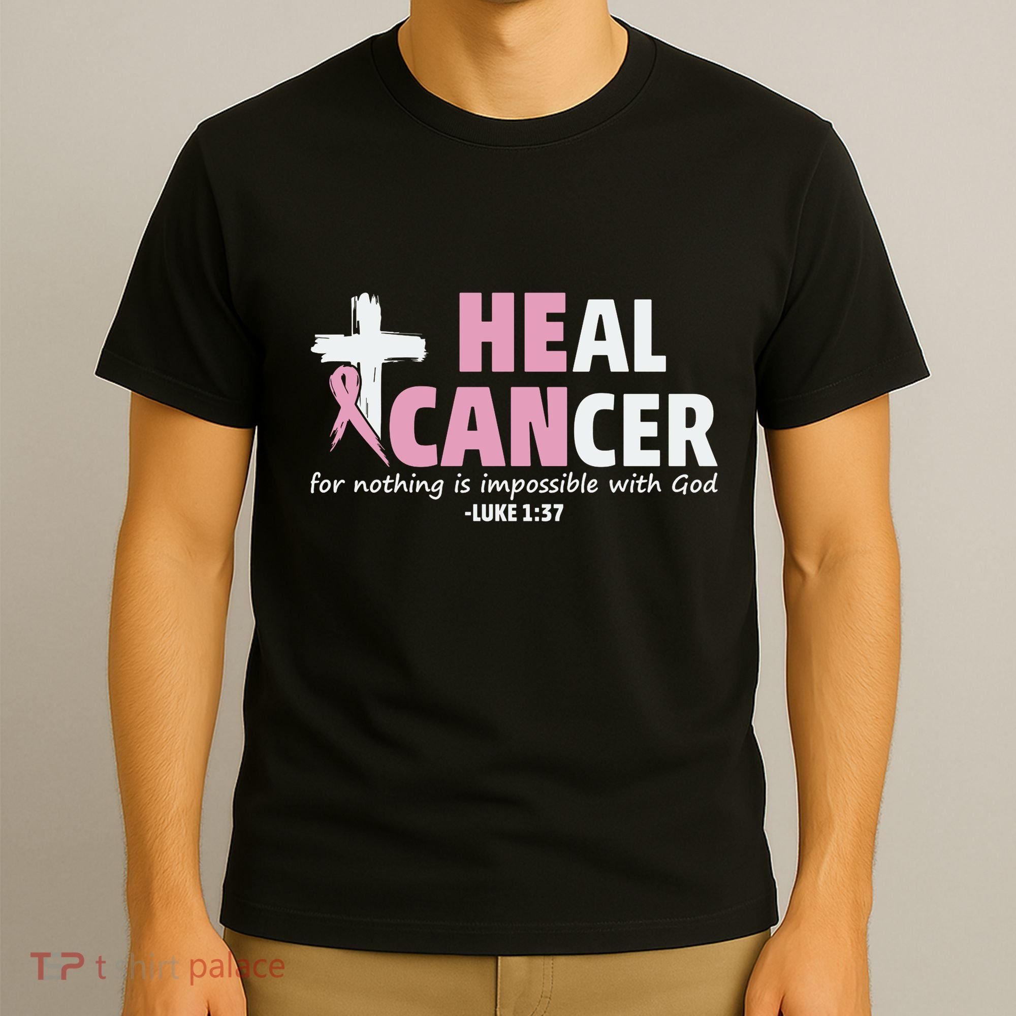 He Can Heal Cancer Breast Cancer Awareness T-Shirt