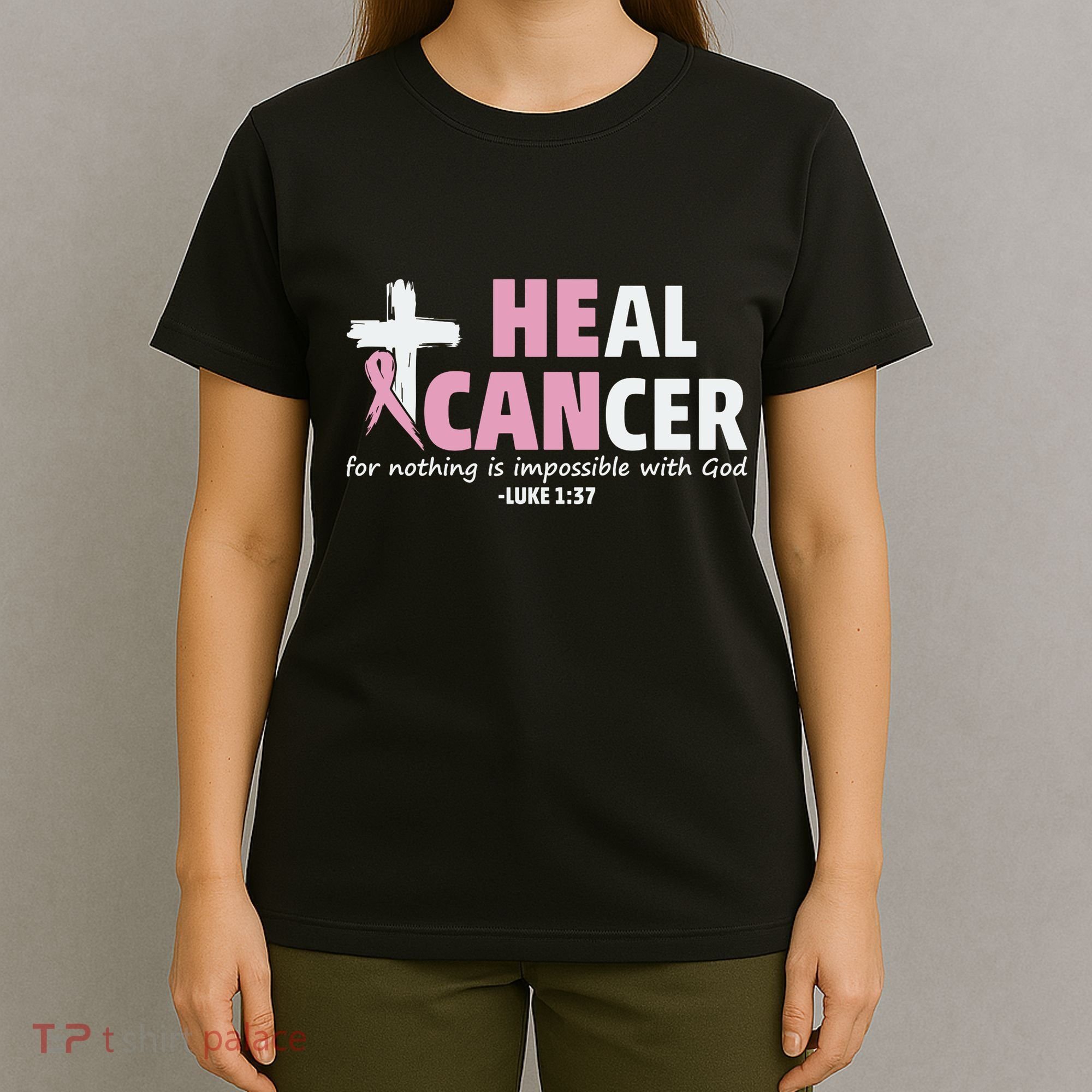 He Can Heal Cancer Breast Cancer Awareness T-Shirt