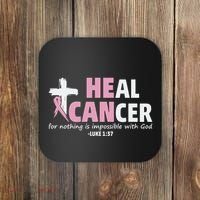He Can Heal Cancer Breast Cancer Awareness Coaster thumb 0
