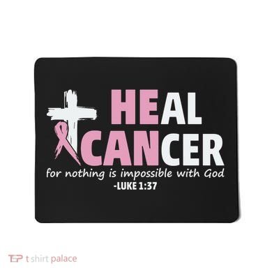 He Can Heal Cancer Breast Cancer Awareness Mousepad