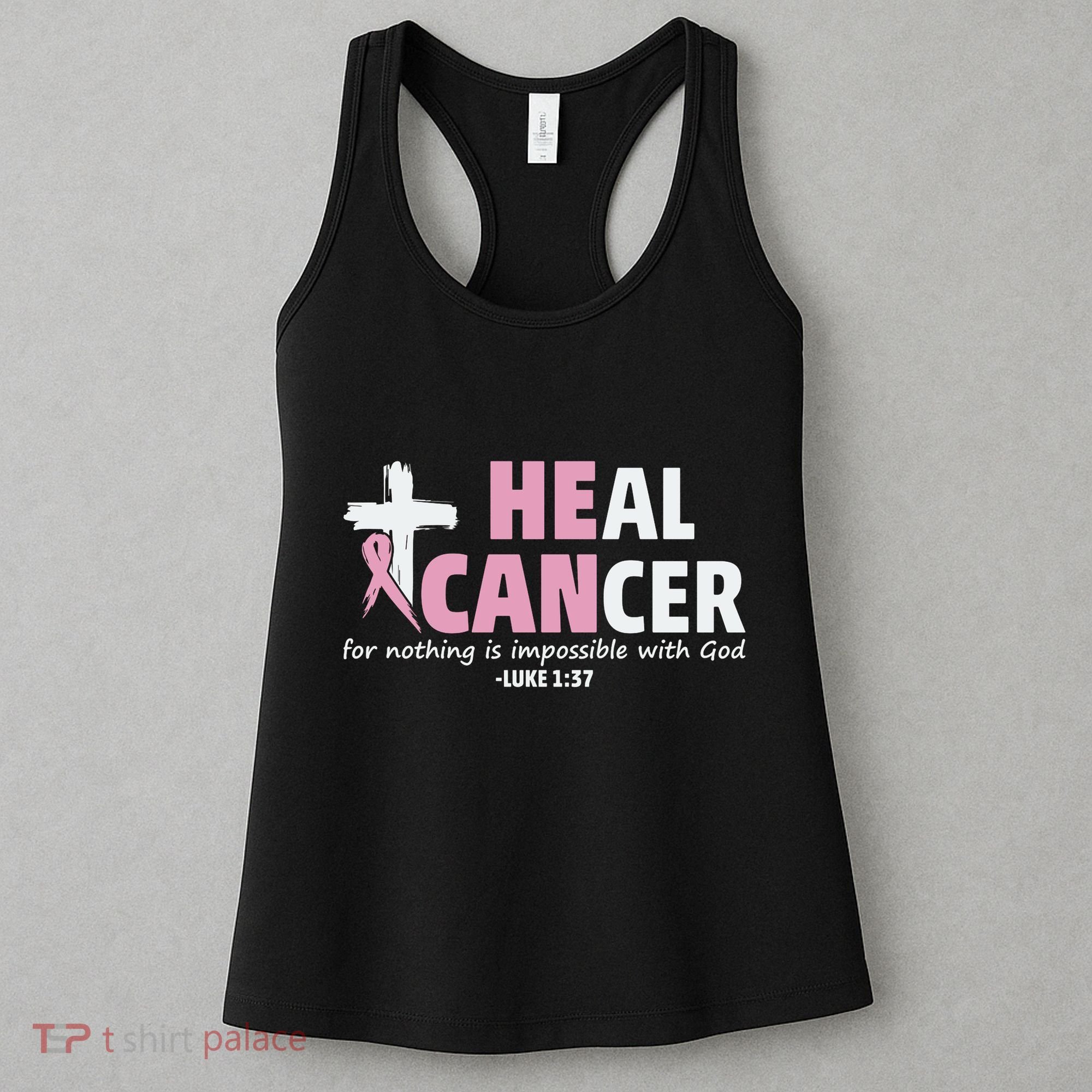 He Can Heal Cancer Breast Cancer Awareness Women's Tank Top