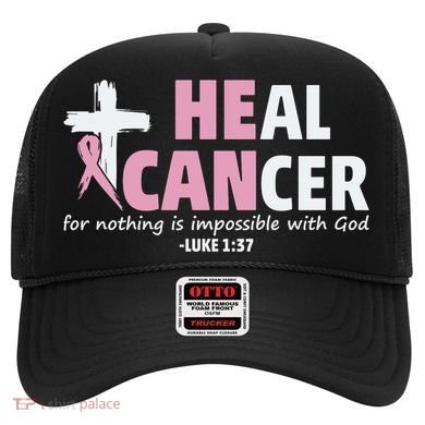 He Can Heal Cancer Breast Cancer Awareness Hat
