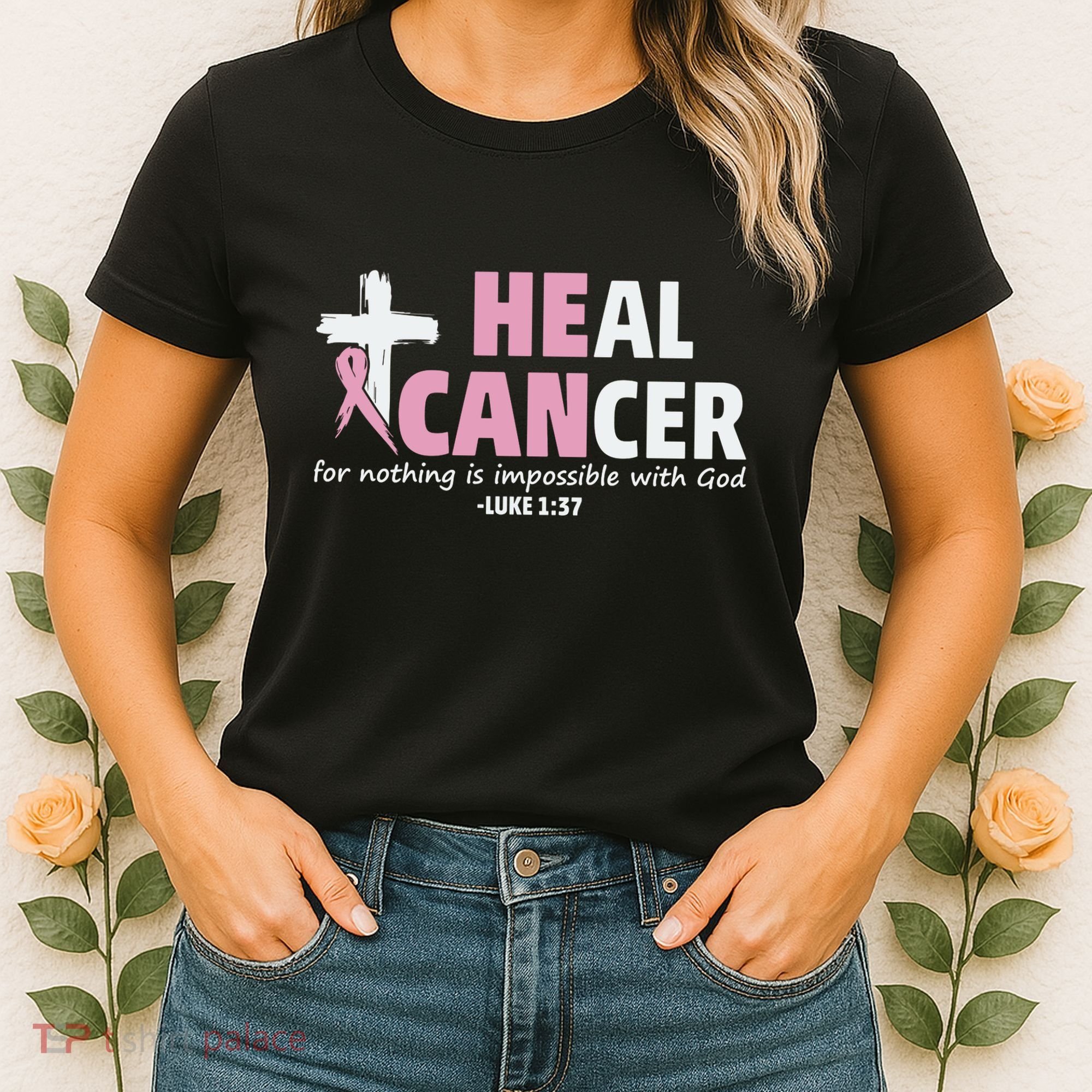 He Can Heal Cancer Breast Cancer Awareness Women's T-Shirt