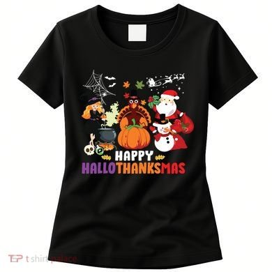 Halloween Christmas Happy Hallothanksmas Thanksgiving Women's T-Shirt
